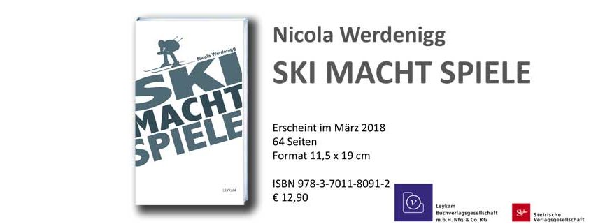 Ski Macht Spiele - Nicola Werdenigg, Leykam Verlag März 2018